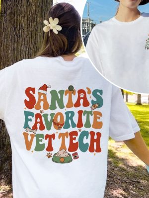 Vet Tech Christmas Sweatshirt Veterinary Technician Gift Christmas Gift For Veterinarian Santas Favorite Vet Tech Shirt Unique revetee 2