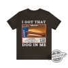 I Got That Dog In Me Costco Shirt Hot Dog Lover 1.50 Hotdog Shirt Hot Dog Sweatshirt Costco Hot Dog Combo I Got That Dog In Me Shirt trendingnowe.com 2