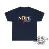 Nope Not Again T Shirt Hoodie Sweatshirt Political Shirt Funny Anti Trump Shirt 2024 Elections Shirt Nope Not Again Shirt trendingnowe.com 2
