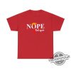 Nope Not Again T Shirt Hoodie Sweatshirt Political Shirt Funny Anti Trump Shirt 2024 Elections Shirt Nope Not Again Shirt trendingnowe.com 3