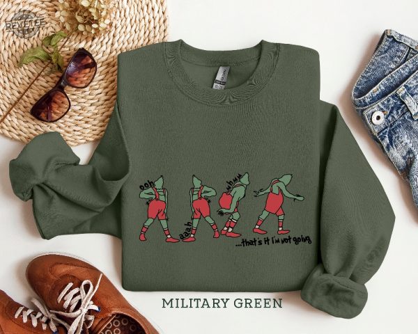 Thats Im Not Going Sweatshirt Funny Grinch Tshirt Grinch Shirt Grinch Sweatshirt Christmas Shirt Christmas Sweatshirt Christmas Tshirt Unique revetee 2