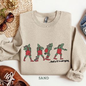 Thats Im Not Going Sweatshirt Funny Grinch Tshirt Grinch Shirt Grinch Sweatshirt Christmas Shirt Christmas Sweatshirt Christmas Tshirt Unique revetee 4
