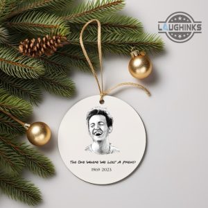 chandler bing christmas ornaments friends tv show xmas tree decorations matthew perry memorial gift the one where we lost a friend 1969 2023 laughinks 1