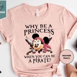 Why Be A Princess When You Can Be A Pirate Minnie Shirt Pirate Themed Tee Pirates Family Shirt Disney Cruise Shirt Disney Pirate Shirt Unique revetee 3