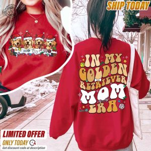 In My Golden Retriever Era Sweatshirt Golden Retriever Christmas Sweatshirt Golden Retriever Xmas Golden Retriever Gifts Dog Mom Shirt Unique revetee 6