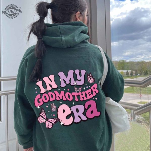 In My Godmother Era Sweatshirt Godmother Christmas Gift Godmother Proposal Gift For Godmother God Mother Shirt Birthday Gift For Mom Unique revetee 2