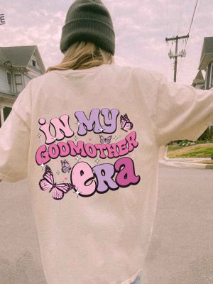 In My Godmother Era Sweatshirt Godmother Christmas Gift Godmother Proposal Gift For Godmother God Mother Shirt Birthday Gift For Mom Unique revetee 4