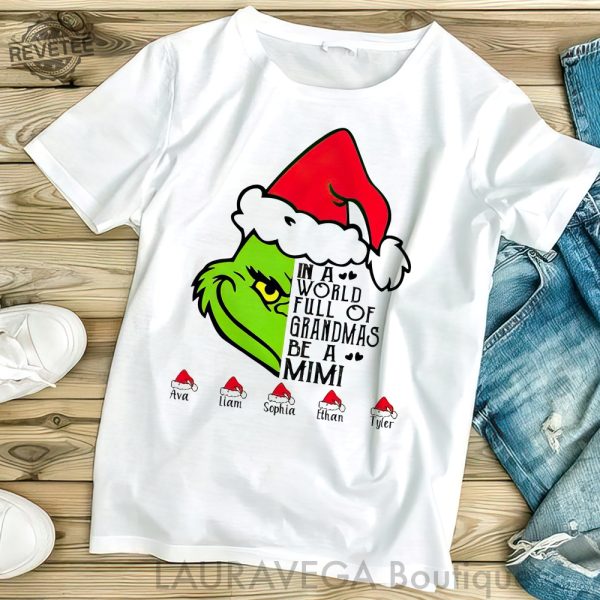 Personalized In A World Full Of Grandmas Be A Mimi Grinch Sweatshirt Be A Mimi Grinch Custom Sweatshirt Family Shirt Grinch Grandma Shirt revetee 1