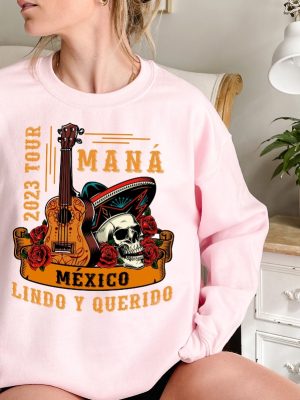 Mana Tour 2023 Sweatshirt Mana Concert Hoodie Mexico Lindo Y Querido Mana Band Sweatshirt Music Fan Gift Swearshirt Music Event Clothing revetee 2