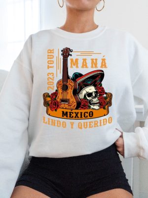 Mana Tour 2023 Sweatshirt Mana Concert Hoodie Mexico Lindo Y Querido Mana Band Sweatshirt Music Fan Gift Swearshirt Music Event Clothing revetee 5