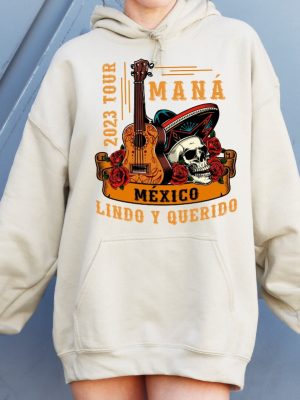 Mana Tour 2023 Sweatshirt Mana Concert Hoodie Mexico Lindo Y Querido Mana Band Sweatshirt Music Fan Gift Swearshirt Music Event Clothing revetee 6