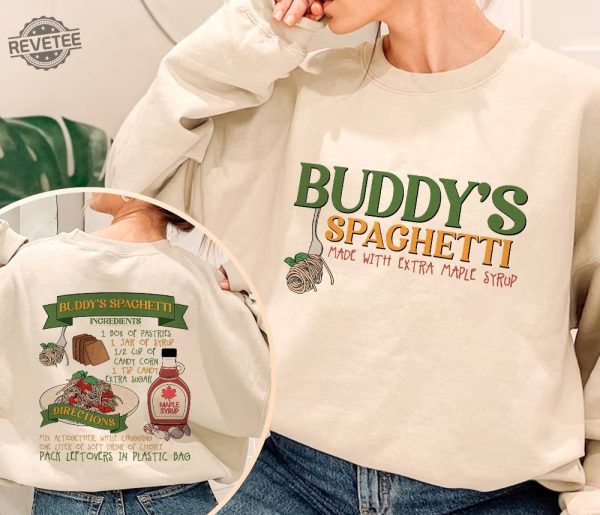 Buddys Spaghetti Elf Shirt Buddy The Elf Shirt Elf Christmas Movie Sweatshirt Family Xmas 2023 Sweatshirt Unique revetee 1