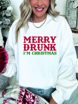 Merry Drunk Im Christmas Sweatshirt Christmas Drinking Team Hoodie Funny Christmas Sweatshirts Alcoholic Sweaters Christmas Drinking Unique revetee 3