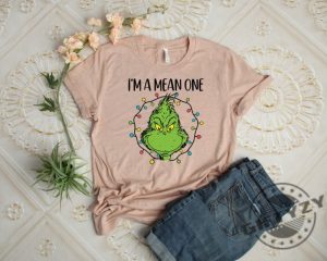 Im A Mean One Shirt The Grinch Christmas Sweathirt Grinch Christmas Hoodie Grinch Stole Christmas Funny Grinchmas Tshirt Merry Christmas Shirt giftyzy 6