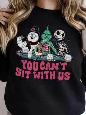 You Cant Sit With Us Sweatshirt Mean Christmas Guys Sweater Frosty The Snowman Jack Skellington The Grinch Grinchy Shirt Xmas Shirt Unique revetee 2