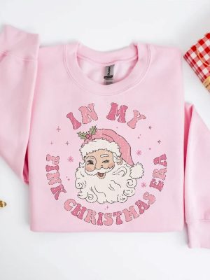 Pink Christmas Sweatshirt Pink Santa Shirt Pink Christmas Era Sweatshirt In My Pink Christmas Era Shirt Pink Christmas Era Unique revetee 7