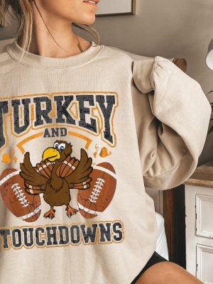 Turkey And Touchdowns Sweatshirt Thanksgiving Football Sweatshirt Turkey Football Shirt Football Mom Shirt Football Shirt Football Lover Unique revetee 5