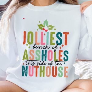 Jolliest Bunch Of Assholes This Side Of The Nuthouse Sweatshirt Funny Christmas Sweatshirt Christmas Vacation Shirt Unique revetee 4