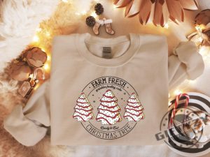 Farm Fresh Christmas Tree Cakes Shirt Christmas Cake Sweatshirt Christmas Tree Farm Hoodie Funny Christmas Tshirt Christmas Tree Cake Shirt giftyzy 2