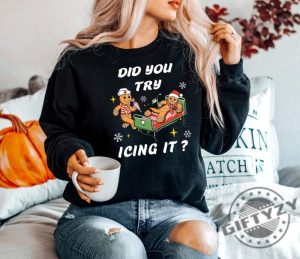 Nurse Christmas Shirt Did You Try Icing It Sweatshirt Christmas Nursing Tshirt Nicu Nurse Hoodie Nurse Holiday Shirt Doctor Christmas Gift giftyzy 2