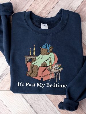 Its Past My Bedtime Sweatshirt Trendy Y2k Sweatshirts For Women Vsco Hoodie Aesthetic Sweatshirt Home Vibes Hoodie Tumblr Sweatshirt Unique revetee 4