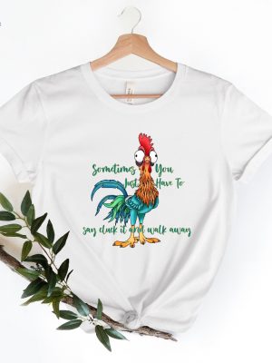 Funny Quote T Shirt Rooster Humor Shirt Sarcastic Shirt Funny Chicken Shirt Sometimes You Just Have To Say Cluck It And Walk Away Shirt Unique revetee 3