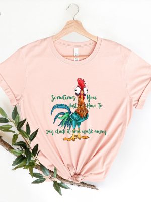 Funny Quote T Shirt Rooster Humor Shirt Sarcastic Shirt Funny Chicken Shirt Sometimes You Just Have To Say Cluck It And Walk Away Shirt Unique revetee 4