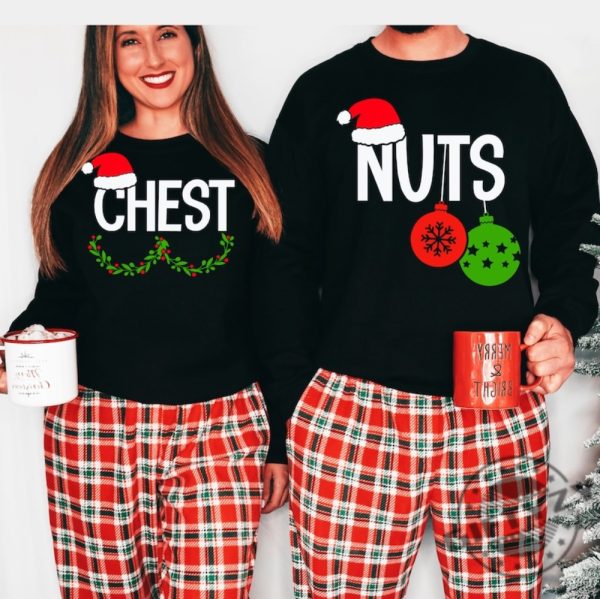 Couples Christmas Shirt Funny Christmas Tshirt Couple Chest Nuts Sweatshirt Trendy Unisex Hoodie Christmas Gifts For Couples giftyzy 2