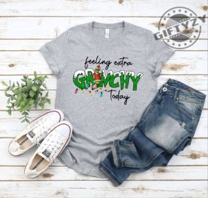 Christmas Grinch Funny Shirt Grinch Christmas Tshirt Christmas Grinchmas Hoodie Christmas Vibes Sweatshirt Feeling Extra Grinchy Today Shirt giftyzy 6