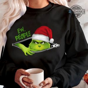 ew people shirt sweatshirt hoodie whoville university shirts how the grinch stole christmas tshirt green goblin grinchmas xmas movie gift laughinks 2