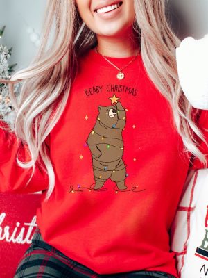 Beary Christmas Sweatshirt Funny Christmas Bear Sweater Bear Lover Gift Christmas Crewneck Womens Christmas Shirt Christmas Bear Tshirt Unique revetee 3