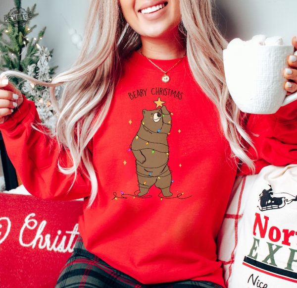 Beary Christmas Sweatshirt Funny Christmas Bear Sweater Bear Lover Gift Christmas Crewneck Womens Christmas Shirt Christmas Bear Tshirt Unique revetee 3