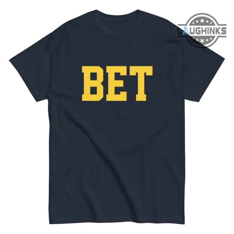 Michigan Bet Shirt Sweatshirt Hoodie Mens Womens Kids Funny Michigan ...