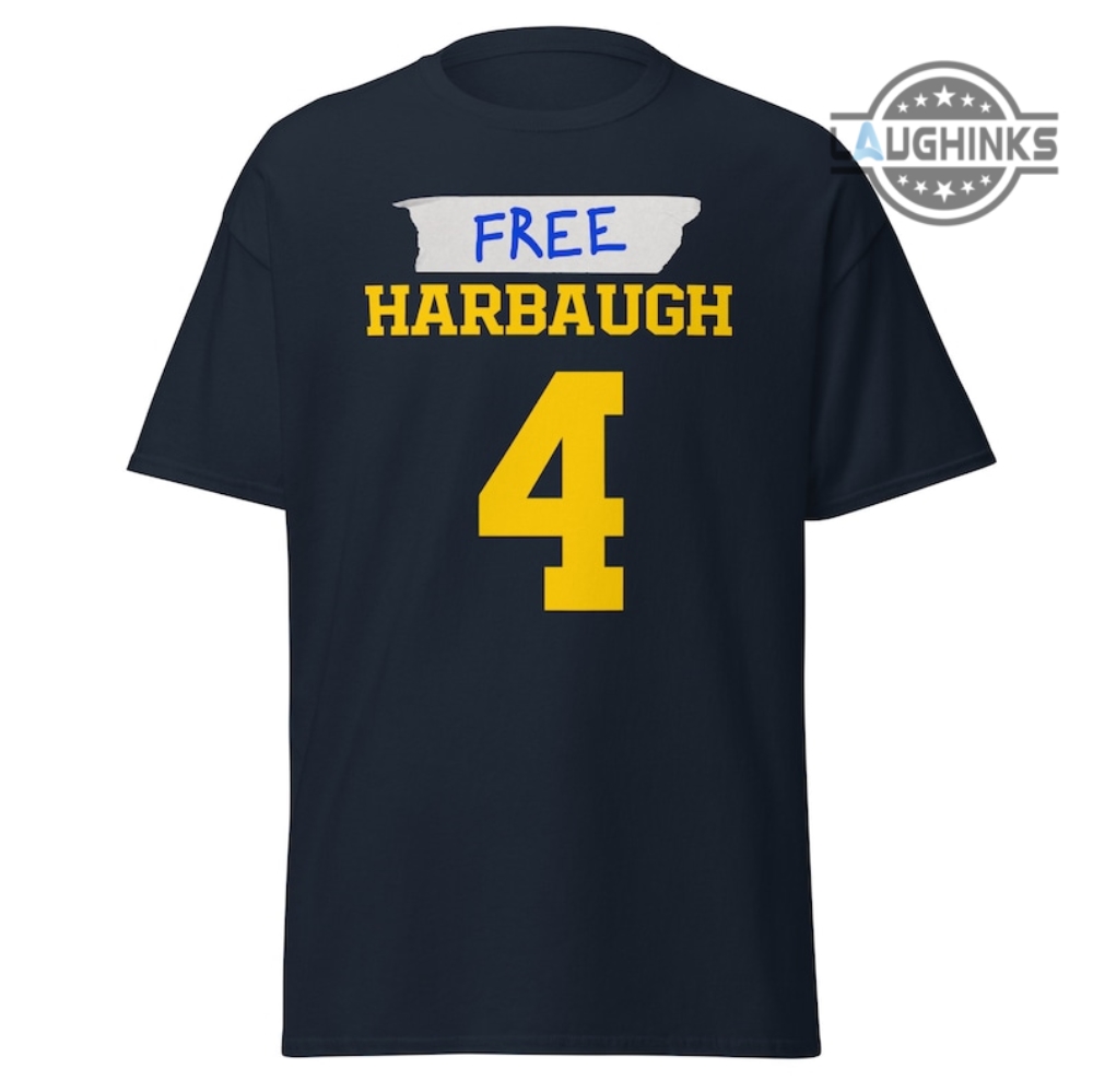 Free Jim Harbaugh Shirt Sweatshirt Hoodie Mens Womens Kids Number 4 Michigan Wolverines Football Tshirt Michigan Vs Everybody Shirts Free Harbaugh Tee