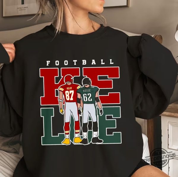 Jason Kelce And Travis Kelce Shirt Sweatshirt American Football Shirt Football Fan Gift Shirt Taylor Swift Travis Kelce Shirt trendingnowe.com 2