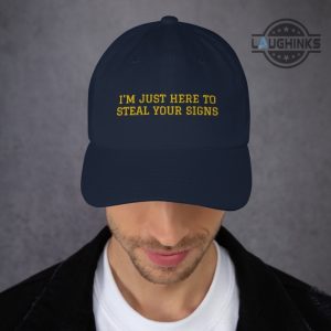 michigan football embroidered baseball cap im just here to steal your signs university of michigan dad hat jim harbaugh caps michigan vs everybody hats laughinks 2