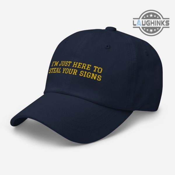 michigan football embroidered baseball cap im just here to steal your signs university of michigan dad hat jim harbaugh caps michigan vs everybody hats laughinks 5