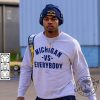 Michigan Vs Everybody Tshirt Wolverines Football Fan Hoodie Trendy Sweatshirt University Of Michigan Apparel giftyzy 2