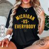 Michigan Vs Everybody Tshirt Wolverines Football Fan Hoodie Trendy Sweatshirt University Of Michigan Apparel giftyzy 4