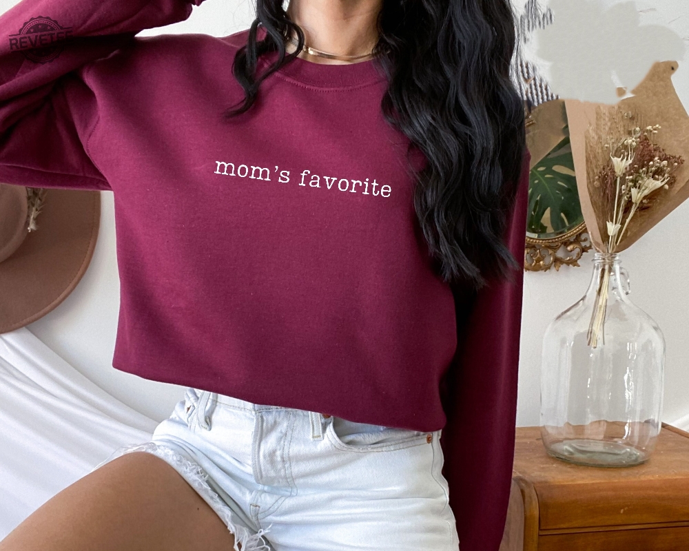 Moms Favorite Unisex Crewneck Favorite Daughter Funny Crewneck Favorite Kid Shirt Funny Family Apparel Funny Daughter Gifts Unique