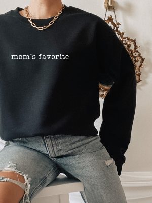 Moms Favorite Unisex Crewneck Favorite Daughter Funny Crewneck Favorite Kid Shirt Funny Family Apparel Funny Daughter Gifts Unique revetee 2