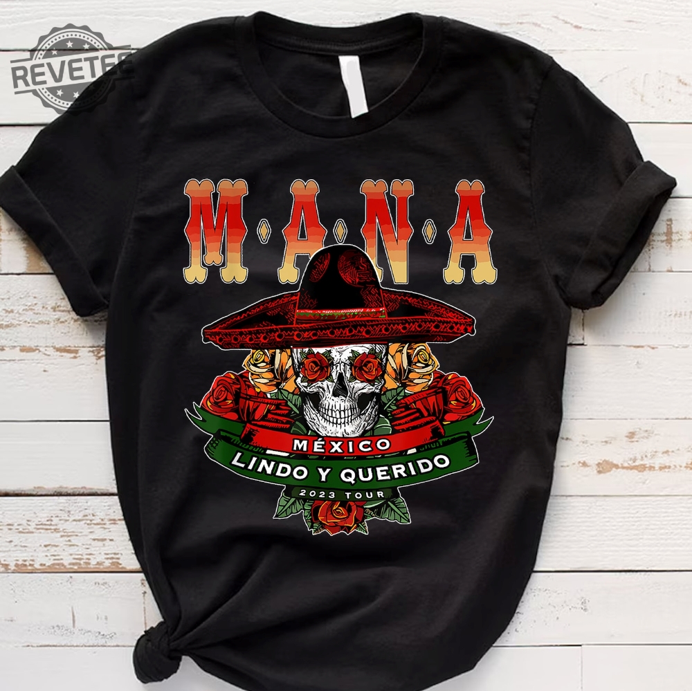 Mana 2023 Mexico Lindo Y Querido T Shirt Classic Unisex Unique