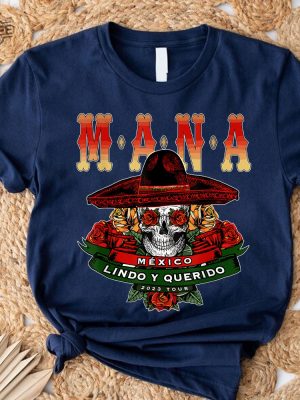 Mana 2023 Mexico Lindo Y Querido T Shirt Classic Unisex Unique revetee 6