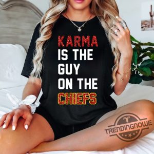 Karma Is The Guy On The Chiefs Shirt Taylor Swift And Travis Kelce Sweatshirt Kansas City Football Sweatshirt trendingnowe.com 2