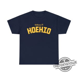 Hoehio Shirt Welcome To Hoehio Shirt Welcome To Hoehio With Travis Kelce Saying Quotes Funny Shirt trendingnowe.com 2