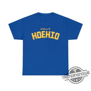 Hoehio Shirt Welcome To Hoehio Shirt Welcome To Hoehio With Travis Kelce Saying Quotes Funny Shirt trendingnowe.com 3