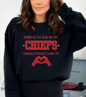 Karma Is The Guy On The Chiefs Coming Straight Home To Me Sweatshirt Travis Kelce Tshirt Kansas City Football Hoodie Eras Tour Shirt giftyzy 7