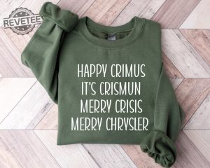 Merry Chrysler Sweatshirt And Hoodie Happy Crimus Vine Christmas Shirt Christmas Gift Ideas Merry Crisis Crewneck Family Christmas Unique revetee 1