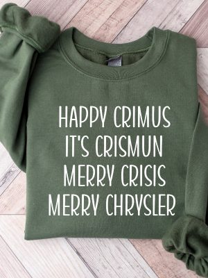 Merry Chrysler Sweatshirt And Hoodie Happy Crimus Vine Christmas Shirt Christmas Gift Ideas Merry Crisis Crewneck Family Christmas Unique revetee 3