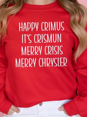 Merry Chrysler Sweatshirt And Hoodie Happy Crimus Vine Christmas Shirt Christmas Gift Ideas Merry Crisis Crewneck Family Christmas Unique revetee 5